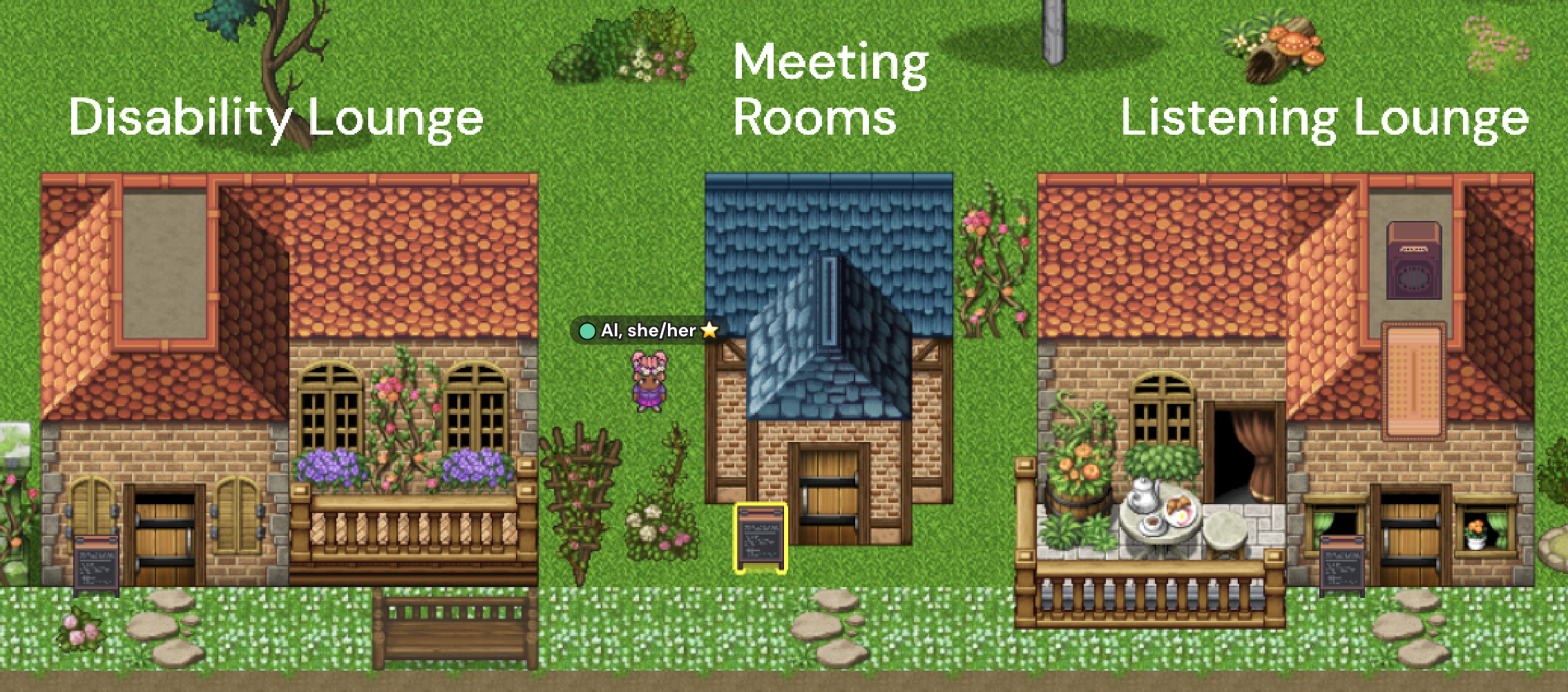  [Three pixelated houses sit on green grass. To the far left of the image, the Disability Lounge is labeled with white text over top, it has a red squarish roof, a door on the left side of the structure facing the viewer, and two windows on the right with purple flowers peering from them. In the center is the Meeting Rooms building labeled with white text, and has a blue pointy roof and one door facing the viewer. On the right, is the Listening Lounge, with a red roof, patio, two windows on its left and a door on the right.]