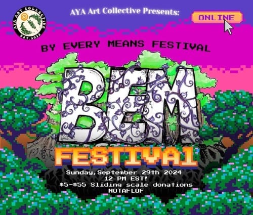 By Every Means Festival.” At the bottom of the flyer is white text reading, “Sunday, September 29th 2024 12PM EST! $5-$55 sliding scale donations NOTAFLOF”