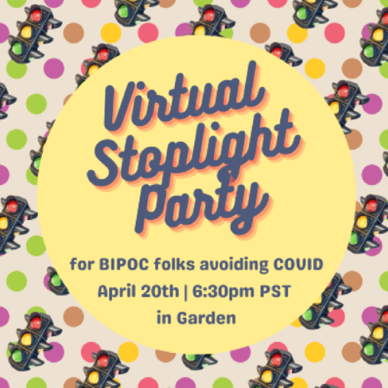 Background of stoplights and polka dots. Text reads, "Virtual Stop Light Party April 20th 6:30pm PST"